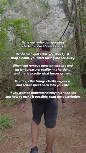 Why men who quit gooning starts to take life more seriously: