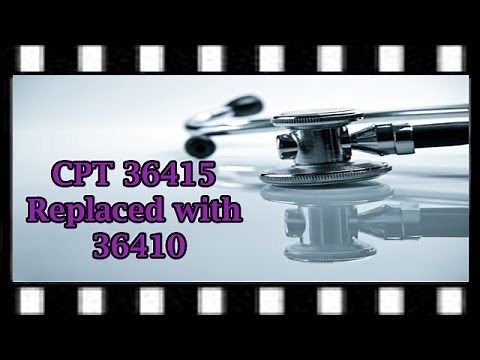 CPT Coding Guidelines — CPT 36415 Replaced with 36410