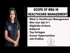 What Is MBA In Healthcare Management | Scope | Eligibility Criteria | Subjects | Career Opportunity