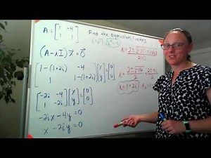 Complex Eigenvalues - an example with finding eigenvectors