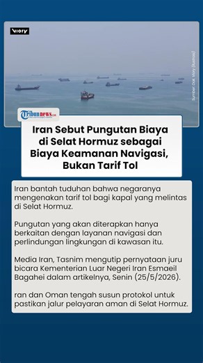 Iran Sebut Pungutan Biaya di Selat Hormuz sebagai Biaya Keamanan Navigasi