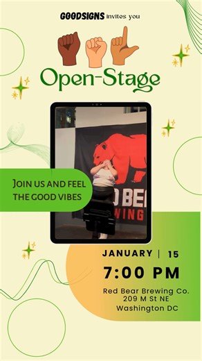 GoodSigns on Instagram: "✨🙌🏽 ASL Open Stage is BACK! January 15th, 7pm—bring your stories, your poetry, your humor, & your heart. Whether you're a first-timer or a seasoned performer, we can't wait to see what you bring. See you there! 💚✨ #GoodSignsGoodVibes #ASL #DMVEvents #DeafEvents VD: Flyer for an ASL Open-Stage event. At the top, the text says: “GOODSIGNS invites you.” There’s a row of three hands in different colors, forming “A S L” in American Sign Language. Below the hands, large gre