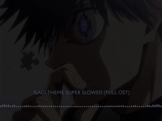 Isagi Theme Full OST - Super Slow Version
