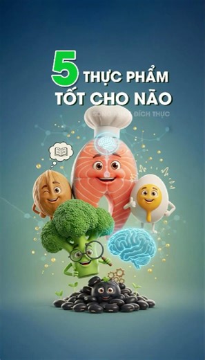 Ăn gì bổ não? 5 thực phẩm tốt cho não bộ bạn nên biết #bonao #thucphamtotchosuckhoe #songkhoe