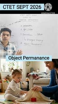 Object Permanence by Jean Piaget Explained | CTET Sept 2026 CDP Important Concept & Example