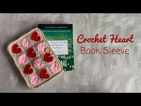 Crochet Heart Book Sleeve ♡ | DIY Vintage Book Sleeve Tutorial ♡