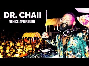 DR. CHAII - TOWER 69 - VENICE AFTERBURN 2025