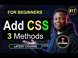 #17. How To Add CSS to HTML File (Inline, Internal & External CSS Explained)