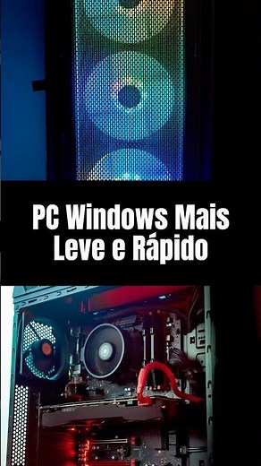 Faça Isso Para Deixar Seu PC Windows Mais Leve e Rápido