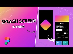 Level Up Your Design Skills with Figma Splash Screen Animation