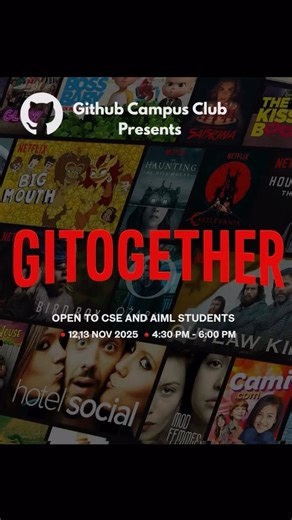 GitHub Campus Club on Instagram: "The Secret is Out: Gitogether is Happening! Stop guessing and start registering! The GitHub Campus Club is excited to announce the Gitogether—your chance to meet, network, and chill with your peers. Join us for two days of fun and connection, exclusively for CSE and AIML students: • 🗓️ Dates: November 12 & 13, 2025 • ⏰ Time: 4:30 PM - 6:00 PM"