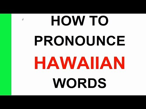 How to Pronounce Hawaiian Words, How to speak Hawaiian