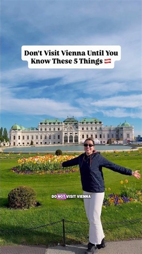 Don't Visit Vienna Until You Know These 5 Things 🇦🇹