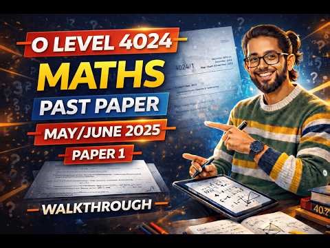 O Level Maths 4024 May/June 2025 P-1 | Complete Past Paper Walkthrough | MathsWithSyed | Session-1