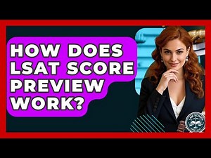 How Does LSAT Score Preview Work? - Law School Prep Hub