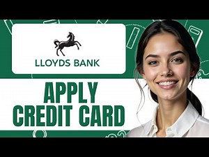 HOW TO APPLY FOR A LLOYDS BANK CREDIT CARD NEW UPDATED 2025 GUIDE!