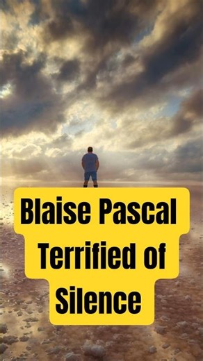 Blaise Pascal | Terrified of Silence | #shorts #motivation