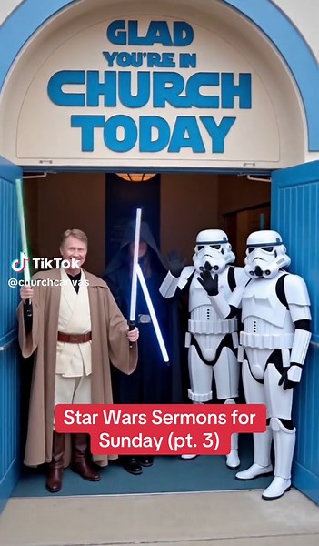 Star Wars Sermons for Sunday: Part 3 Fun and Insight