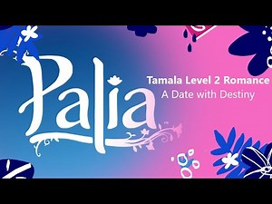 Tamala Level 2 Romance - A Date With Destiny