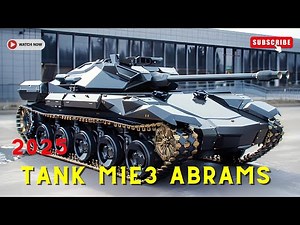 2025 M1E3 Abrams in Action: Redefining Modern Armored Warfare