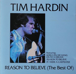 Tim Hardin - Reason To Believe (The Best Of)