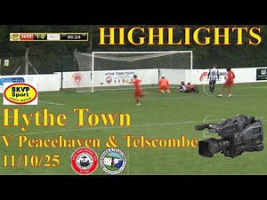 Hythe v Peacehaven 18/10/25 Highlights