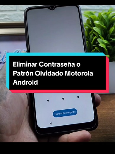 Quitar Contraseña o Patrón Olvidado en Motorola Android 12