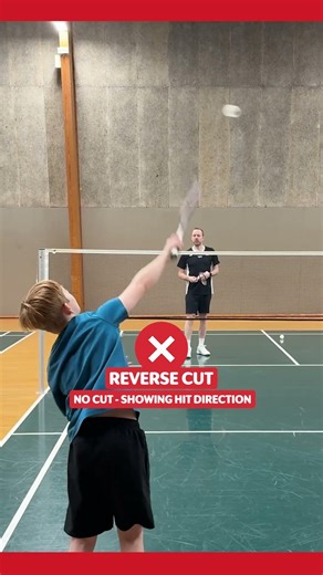 ❌ vs. ✅ Badminton Reverse Cut