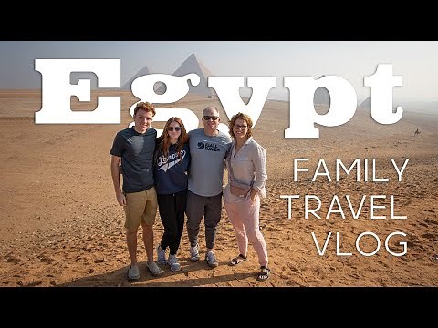 2023 Egypt family travel vlog - Cairo, Aswan, Abu Simbel and Luxor