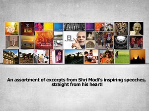 An assortment of excerpts from Shri Modi's inspiring speeches, straight from his heart!