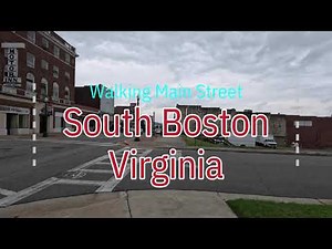 South Boston Virginia Main Street walk