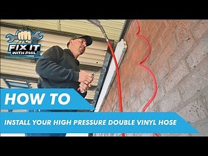 High-Pressure Double Vinyl Hose Installation - Fix It With Phil | Kleen-Rite
