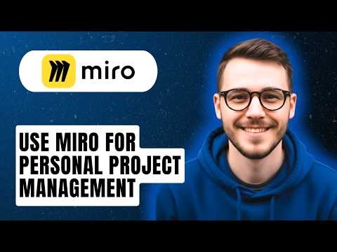 How To Use Miro For Personal Project Management [2026 Guide]