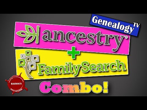 Ancestry and FamilySearch Combined for Genealogy Research