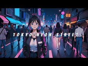 Tokyo neon street - 80's Synthwave music - Synthpop chillwave ~ Cyberpunk electro arcade mix