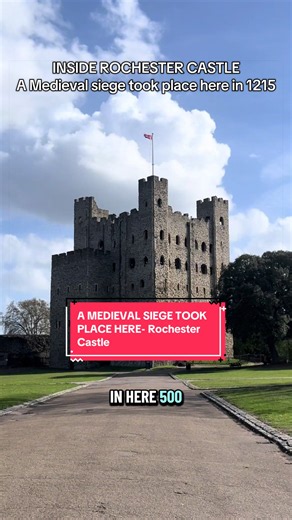 Rochester Castle: Medieval Siege Site and Filming Mishap