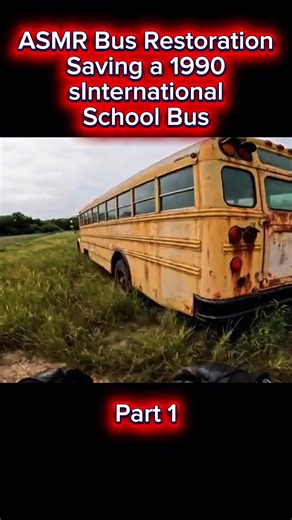 ASMR Bus Restoration: Reviving a 1990s International School Bus