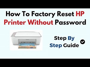 How To Factory Reset HP Printer Without Password