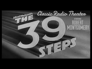 Alfred Hitchcock's "The 39 Steps" [remastered] • Classic Radio Theater •