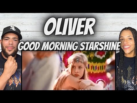 SHE LOVES IT!| FIRST TIME HEARING Oliver - Good Morning Starshine REACTION