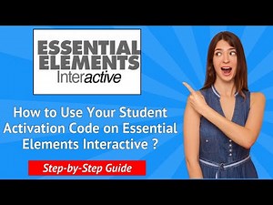 How to Use Your Student Activation Code on Essential Elements Interactive ?