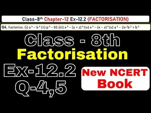 Class-8 Ex-12.2 Q4,5 (Factorisation) Chapter12 Math, New Syllabus CBSE NCERT Book 2023-24