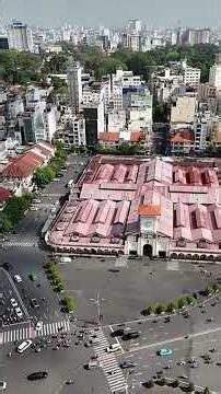 Ngắm Chợ Bến Thành từ flycam 🚁🏙️Ben Thanh Market from Above by Drone 🚁🏙️