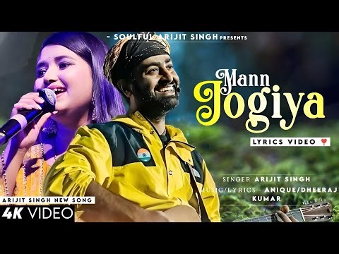 Mann Jogiya Jogiya Ek Tu Hi Jog Hai Mera (LYRICS) Arijit Singh | Ishita Vishwakarma | Mann Jogiya