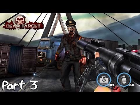 DEAD TARGET: Zombie Games 3D Gameplay Walkthrough Part 3
