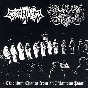 Cthonium / Osculum Infame - Cthonium Chants From An Infamous Past