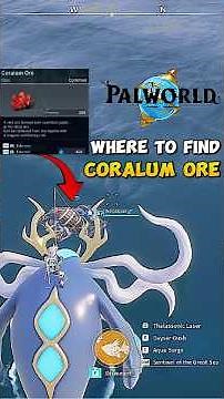 Where to Get Coralum Ore in Palworld – Full Walkthrough & Best Spots