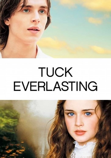‫Tuck Everlasting - فيلم: شاهدوا بالبث أونلاين