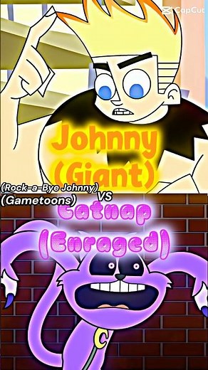 Catnap (Gametoons) Vs Johnny Test