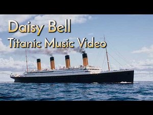 Daisy Bell - Edwardian Version - Titanic Music Video - 3D Cinematic
